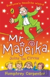 Mr Majeika Joins The Circus