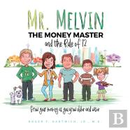 Mr. Melvin The Money Master And The Rule Of 72