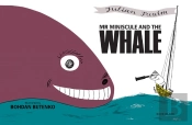 Mr Miniscule And The Whale