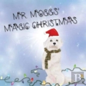 Mr Moggs' Magic Christmas