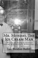 Mr. Monday, The Ice Cream Man