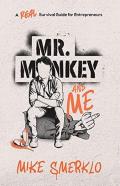 Mr. Monkey And Me