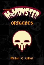 Mr. Monster. Origenes