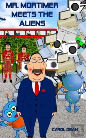 Mr. Mortimer Meets The Aliens (Hardack)