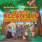 Mr. Mouse Cleans Up His Neighborhood