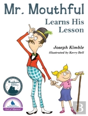 Mr. Mouthful Learns His Lesson