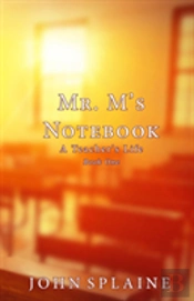 Mr. M'S Notebook