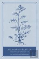 Mr. Mustard Plaster And Other Mormon Essays