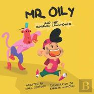 Mr Oily And The Runaway Lawnmower