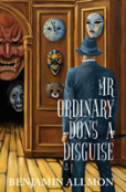 Mr Ordinary Dons A Disguise