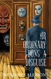 Mr Ordinary Dons A Disguise