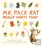Mr. Pack Rat Really Wants That