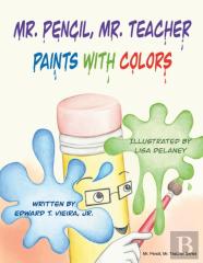 Mr. Pencil, Mr. Teacher Paints With Colors