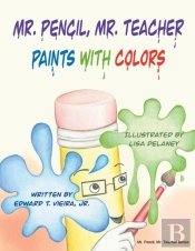 Mr. Pencil, Mr. Teacher Paints With Colors