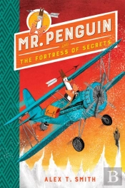 Mr Penguin And The Fortress Of Secrets