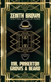 Mr. Pinkerton Grows A Beard