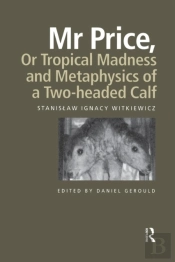 Mr Price, Or Tropical Madness And Metaphysics Of A Two- Headed Calf