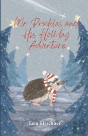 Mr. Prickles And His Holiday Adventure