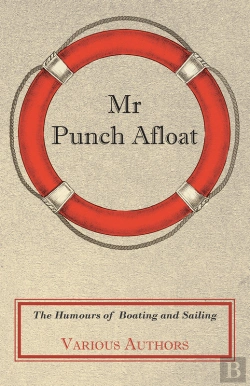 Bertrand.pt - Mr Punch Afloat - The Humours Of Boating And Sailing