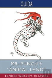 Mr. Punch'S Animal Land (Esprios Classics)