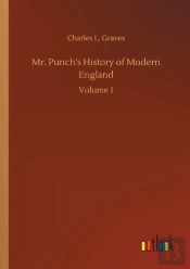 Mr. Punch'S History Of Modern England:Vo