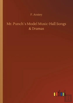 Bertrand.pt - Mr. Punch'S Model Music-Hall Songs & Dramas