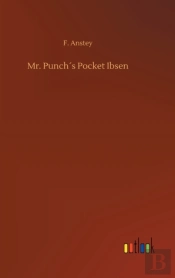Mr. Punch'S Pocket Ibsen
