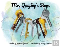 Mr. Quigley'S Keys (Mom'S Choice Award Winner)