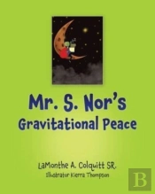 Mr. S. Nor'S Gravitational Peace