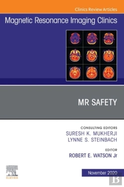 Bertrand.pt - Mr Safety, An Issue Of Magnetic Resonance Imaging Clinics Of North America, E-Book