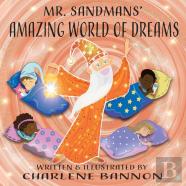 Mr. Sandmans' Amazing World Of Dreams