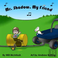 Mr. Shadow, My Friend