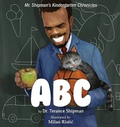 Mr. Shipman'S Kindergarten Chronicles: A