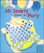 Mr. Smarty Loves To Party