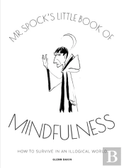 Mr Spock'S Little Book Of Mindfulness