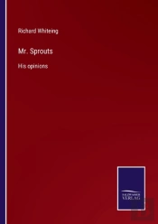 Mr. Sprouts:His Opinions