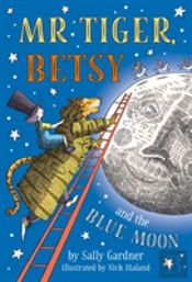Mr Tiger, Betsy And The Blue Moon