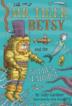 Bertrand.pt - Mr Tiger, Betsy And The Golden Seahorse