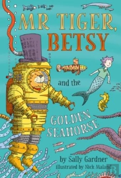 Bertrand.pt - Mr Tiger, Betsy And The Golden Seahorse