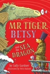 Mr Tiger, Betsy And The Sea Dragon