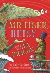 Mr Tiger, Betsy And The Sea Dragon