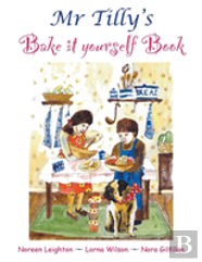 Mr Tilly'S Bake It Yourself Book