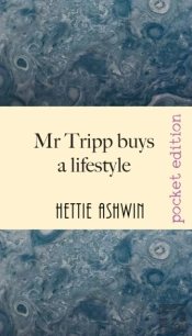 Mr Tripp Buys A Lifestyle