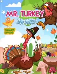 Mr. Turkey And Garry