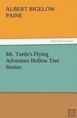 Bertrand.pt - Mr. Turtle'S Flying Adventure Hollow Tree Stories
