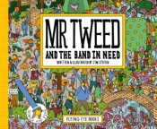 Mr Tweed And The Band In Need