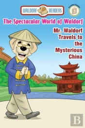 Mr. Waldorf Travels To The Mysterious China