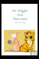 Mr. Wiggles And Woo-Woo