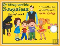 Mr. Wong And His Songsters