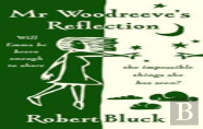 Mr Woodreeves Reflection